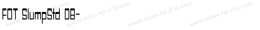 FOT SlumpStd DB字体转换